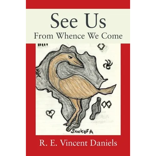 See Us: From Whence We Come