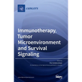 Immunotherapy, Tumor Microenvironment and Survival Signaling