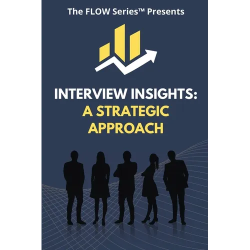 Interview Insights: A Strategic Approach