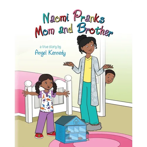 Naomi Pranks Her Mom and Brother