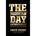 The Modern Day Entrepreneur