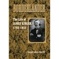 Borderlander: The Life of James Kirker, 1793-1852