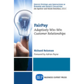 FairPay: Adaptively Win-Win Customer Relationships