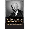 The History of the Negro Church