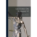 Lectures On Romans VI