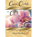 Opera, Orchids and Oz
