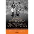 Changing Identifications and Alliances in North-East Africa: Volume I: Ethiopia and Kenya