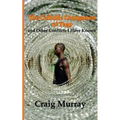 The Catholic Orangemen of Togo: and other Conflicts I Have Known
