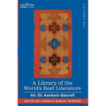 A Library of the World's Best Literature - Ancient and Modern - Vol. III (Forty-Five Volumes); Auerbach - Bancroft