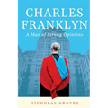 Charles Franklyn - A Man of Strong Opinions