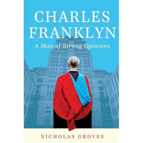 Charles Franklyn - A Man of Strong Opinions