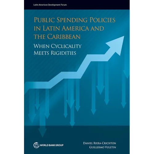 Public Spending Policies in Latin America and the Caribbean: When Cyclicality Meets Rigidities