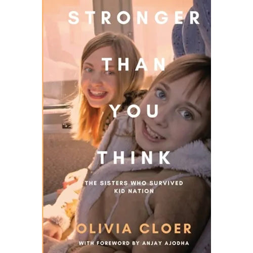 Stronger Than You Think: The Sisters Who Survived Kid Nation