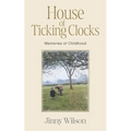 House of Ticking Clocks