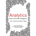 Analytics: How to Win with Intelligence