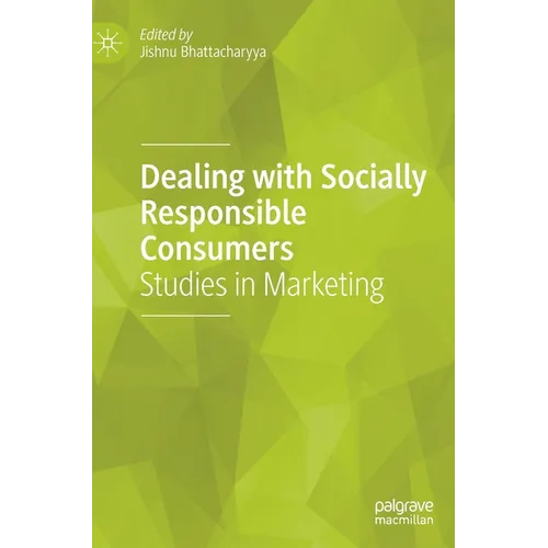 Dealing with Socially Responsible Consumers: Studies in Marketing