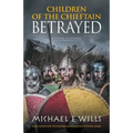 Children of the Chieftain: Betrayed