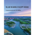 Slab Marble Slept Here
