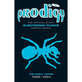 The Prodigy: The Official Story - Electronic Punks