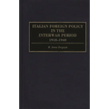 Italian Foreign Policy in the Interwar Period: 1918-1940