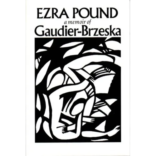 Gaudier-Brzeska: A Memoir