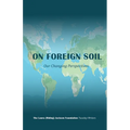 On Foreign Soil: Our Changing Perspectives