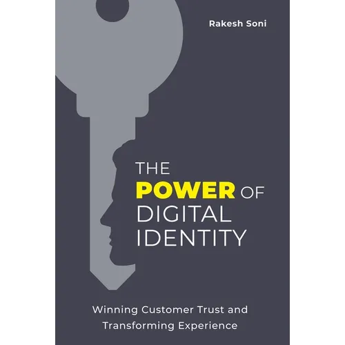 The Power of Digital Identity: Winning Customer Trust and Transforming Experience