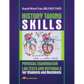 History Taking Skills Physical Examination Labs Test and Referral for Students and Residents