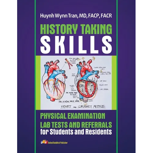 History Taking Skills Physical Examination Labs Test and Referral for Students and Residents