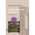 Following My Bliss: A Memoir