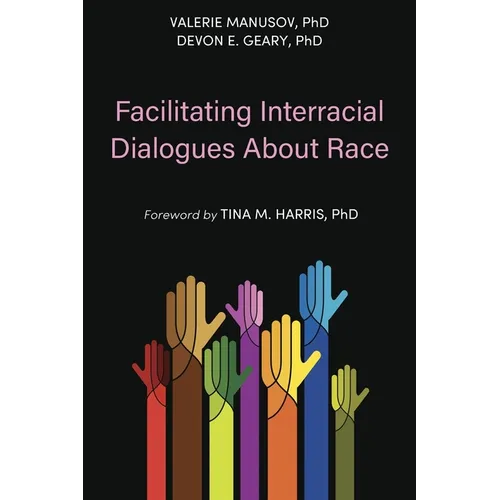 Facilitating Interracial Dialogues About Race