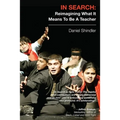 In Search: Reimagining What It Means To Be A Teacher