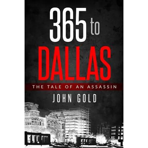 365 to DALLAS: An Assassin's Tale