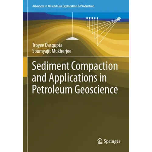 Sediment Compaction and Applications in Petroleum Geoscience