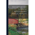 History of the Town of Middleboro, Massachusetts
