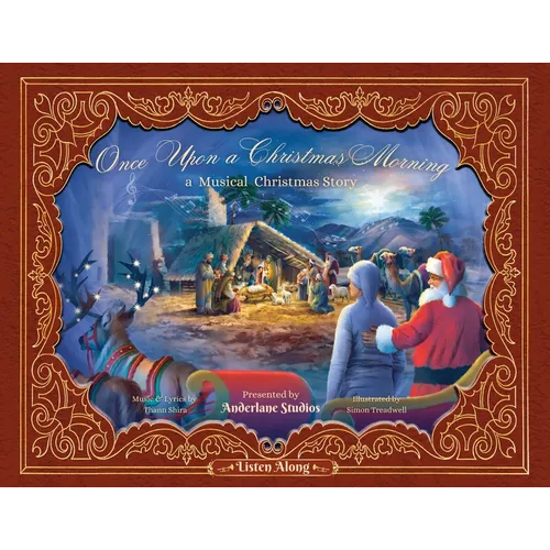 Once Upon a Christmas Morning: A Musical Christmas Story