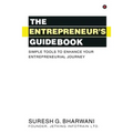 The Entrepreneur's Guidebook: Simple Tools to Enhance Your Entrepreneurial Journey