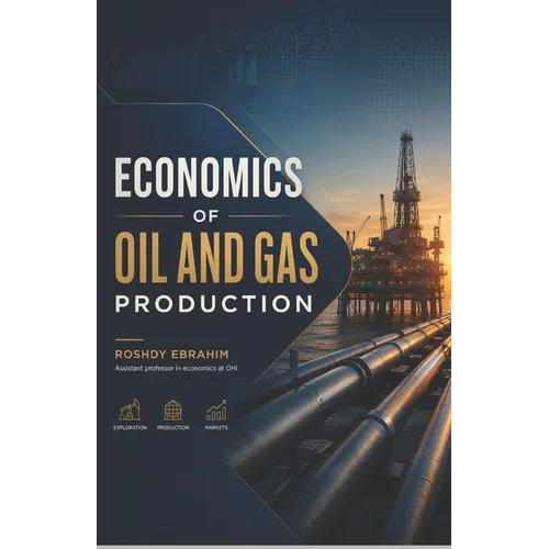 Economics of Oil and Gas Production