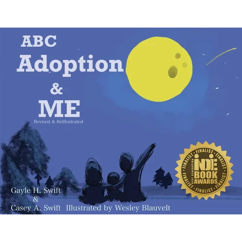 ABC Adoption & Me: A Multicultural Picture Book (Revised & Reillustrated)