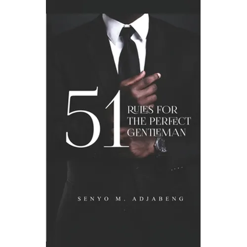 51 Rules for the Perfect Gentleman