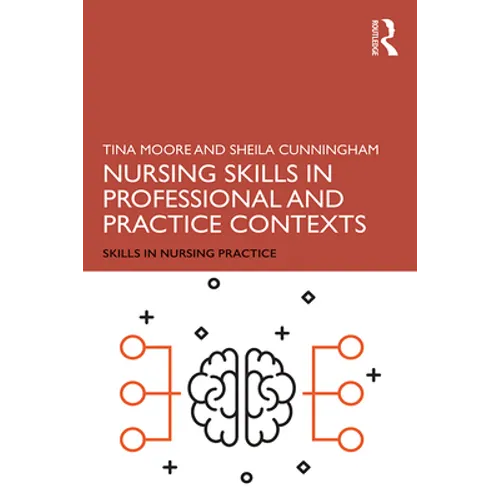 Nursing Skills in Professional and Practice Contexts