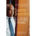Supreme Discomfort: The Divided Soul of Clarence Thomas