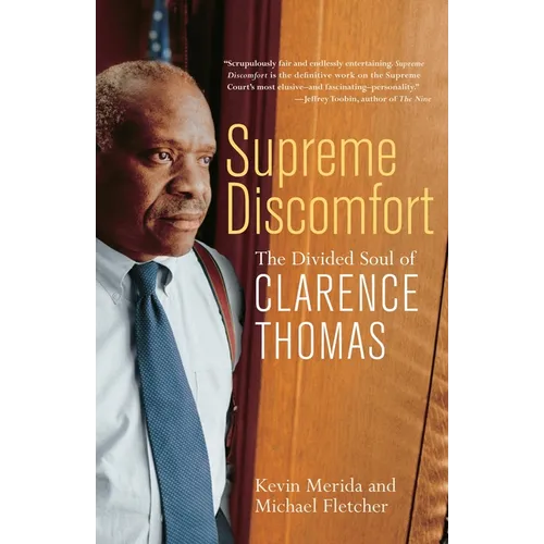 Supreme Discomfort: The Divided Soul of Clarence Thomas