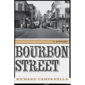 Bourbon Street: A History