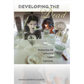 Developing the Dead: Mediumship and Selfhood in Cuban Espiritismo