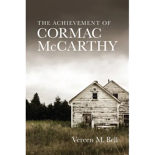 The Achievement of Cormac McCarthy