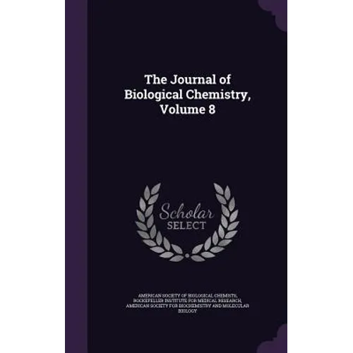 The Journal of Biological Chemistry, Volume 8