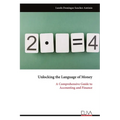 Unlocking the Language of Money: A Comprehensive Guide to Accounting and Finance