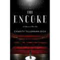 The Encore: A Memoir in Three Acts