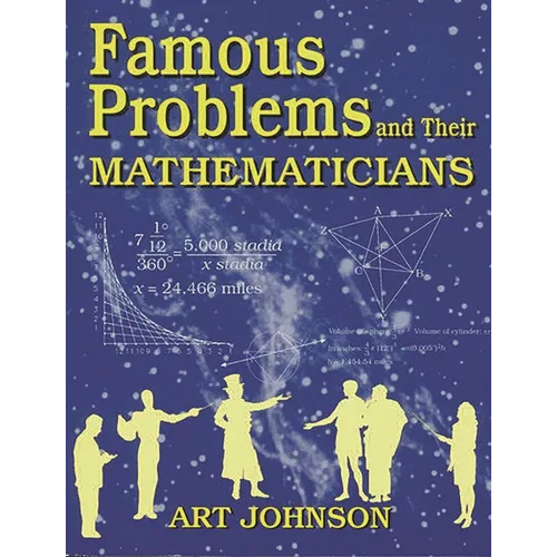 Famous Problems and Their Mathematicians